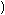 Gif image of right parenthesis